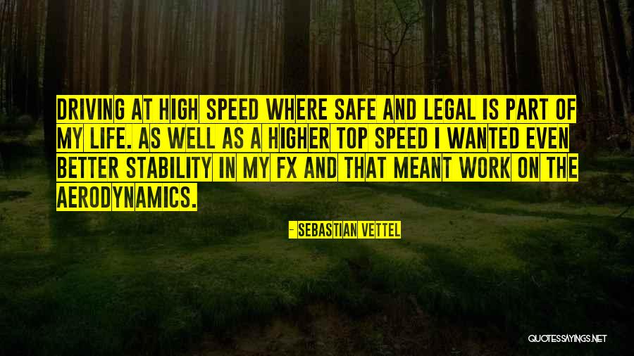 Speed Driving Quotes By Sebastian Vettel