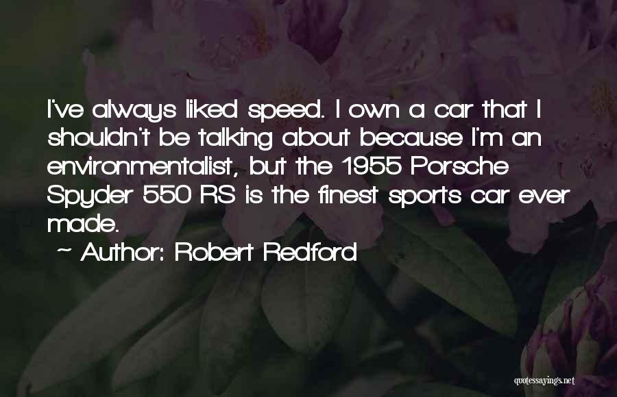 Speed In Sports Quotes By Robert Redford