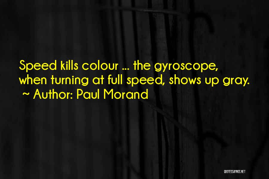 Speed Kills Quotes By Paul Morand