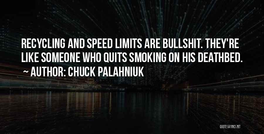 Speed Limits Quotes By Chuck Palahniuk