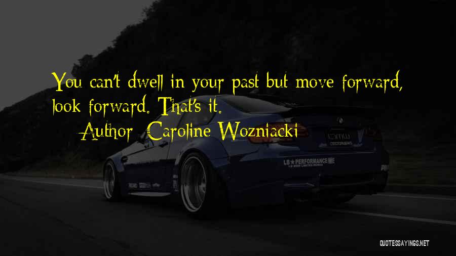 Speed Movie 1994 Quotes By Caroline Wozniacki