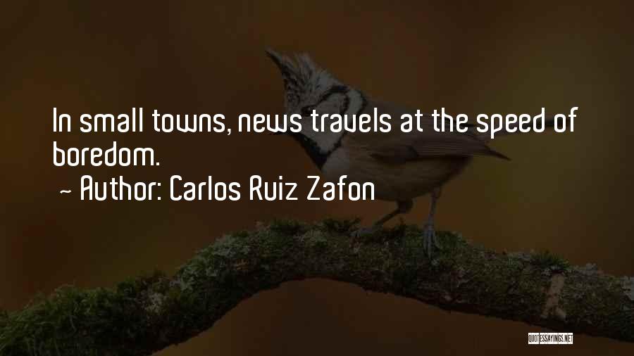 Speed Of Life Quotes By Carlos Ruiz Zafon