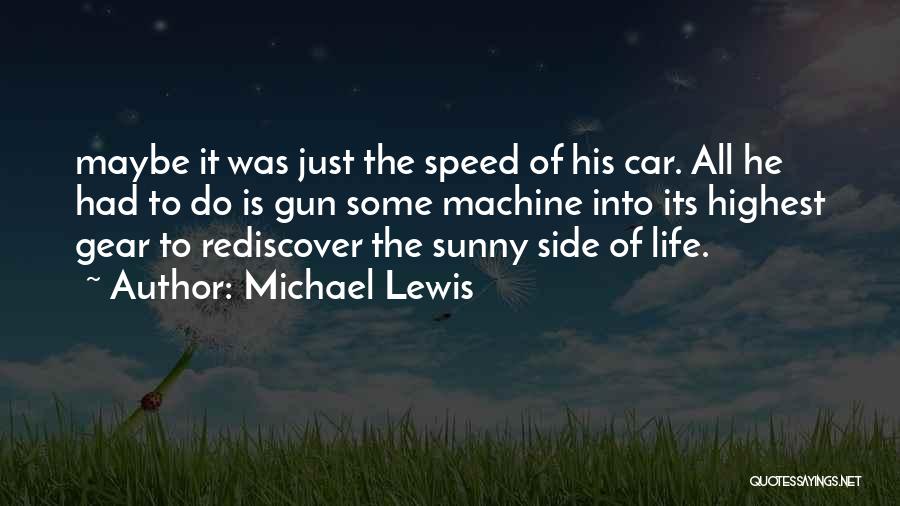 Speed Of Life Quotes By Michael Lewis