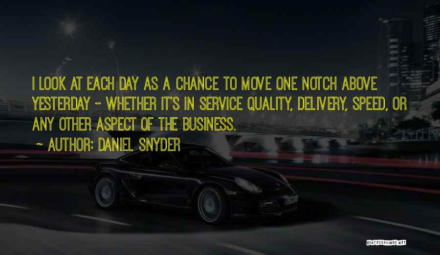 Speed Of Service Quotes By Daniel Snyder