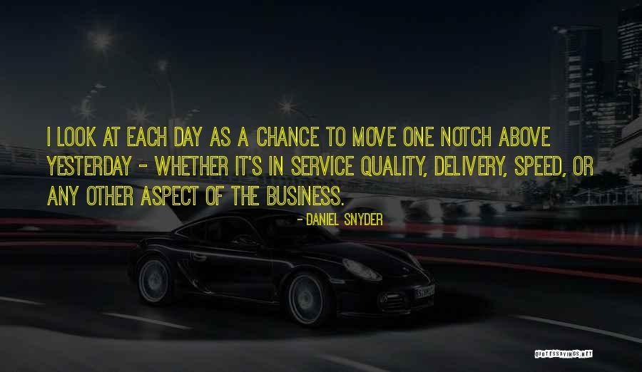 Speed Of Service Quotes By Daniel Snyder