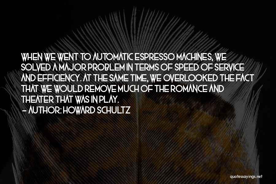 Speed Of Service Quotes By Howard Schultz