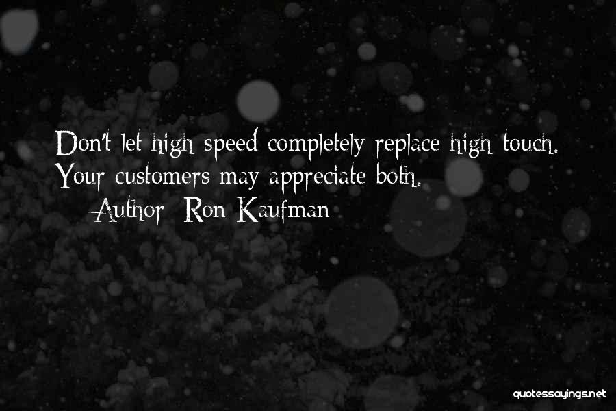 Speed Of Service Quotes By Ron Kaufman