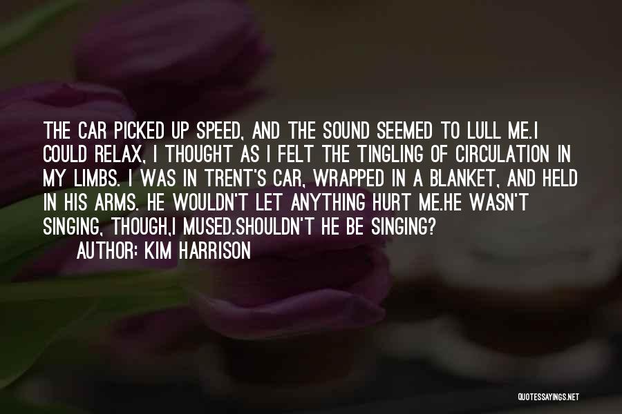 Speed Of Thought Quotes By Kim Harrison