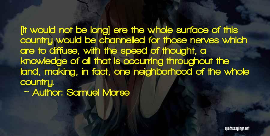 Speed Of Thought Quotes By Samuel Morse