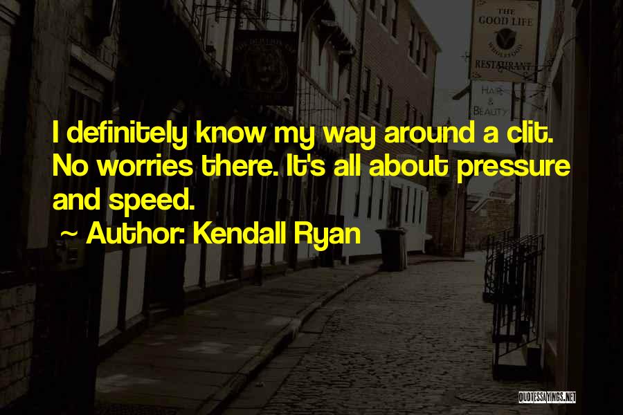 Speed Quotes By Kendall Ryan