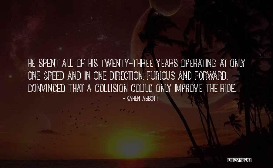 Speed Ride Quotes By Karen Abbott Speed Ride Quotes By Karen Abbott