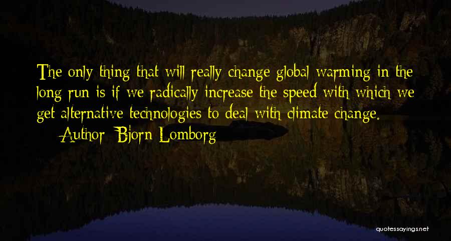 Speed Run Quotes By Bjorn Lomborg