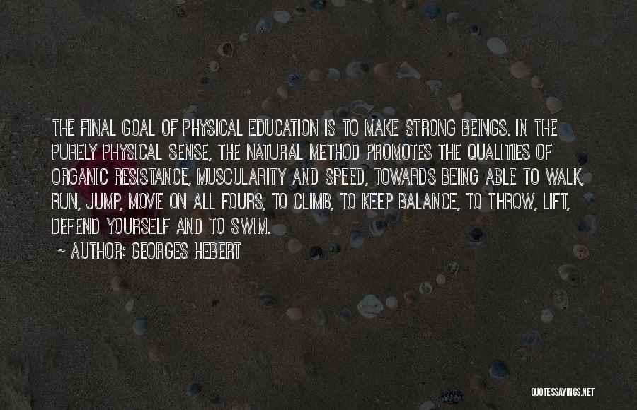 Speed Run Quotes By Georges Hebert