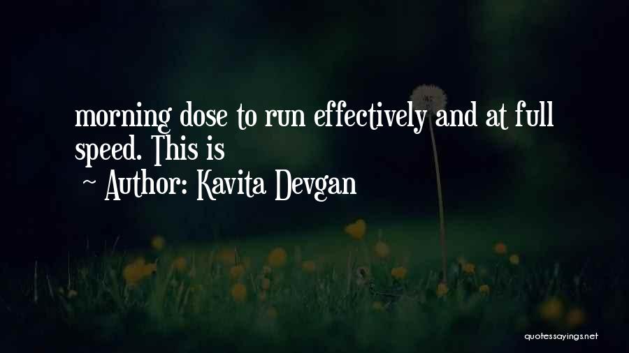 Speed Run Quotes By Kavita Devgan
