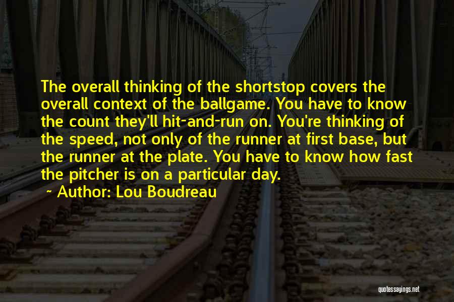 Speed Run Quotes By Lou Boudreau