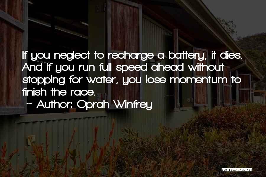 Speed Run Quotes By Oprah Winfrey