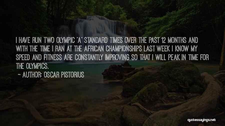 Speed Run Quotes By Oscar Pistorius