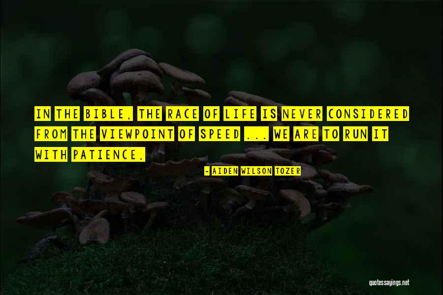 Speed Running Quotes By Aiden Wilson Tozer