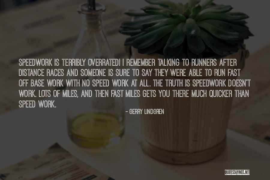 Speed Running Quotes By Gerry Lindgren