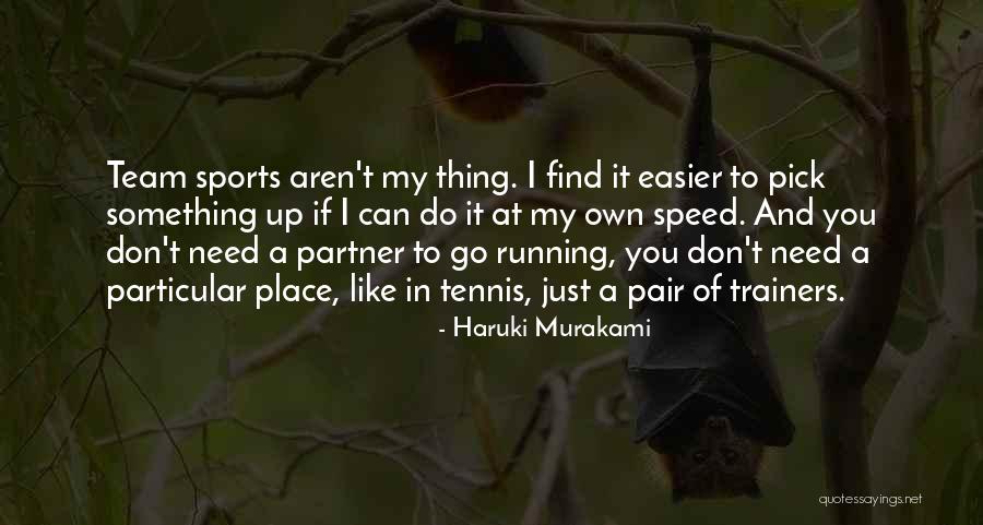 Speed Running Quotes By Haruki Murakami