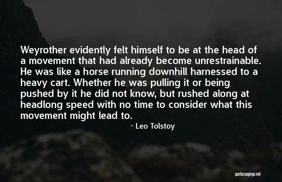 Speed Running Quotes By Leo Tolstoy