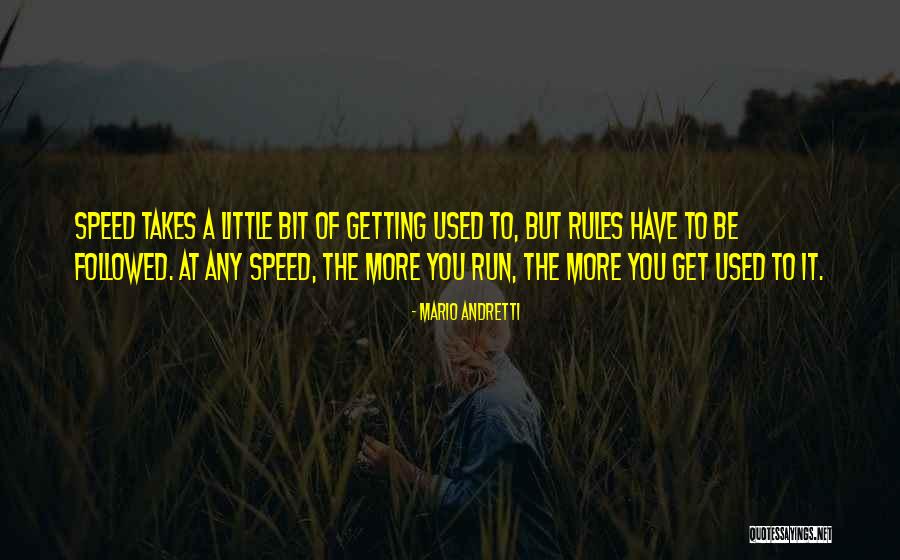 Speed Running Quotes By Mario Andretti