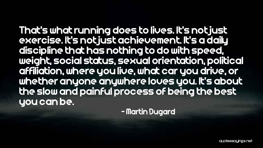 Speed Running Quotes By Martin Dugard