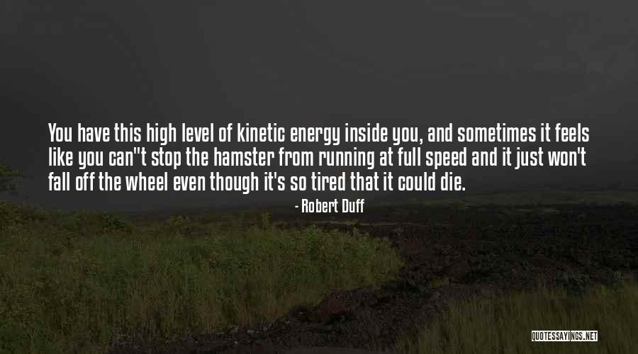 Speed Running Quotes By Robert Duff