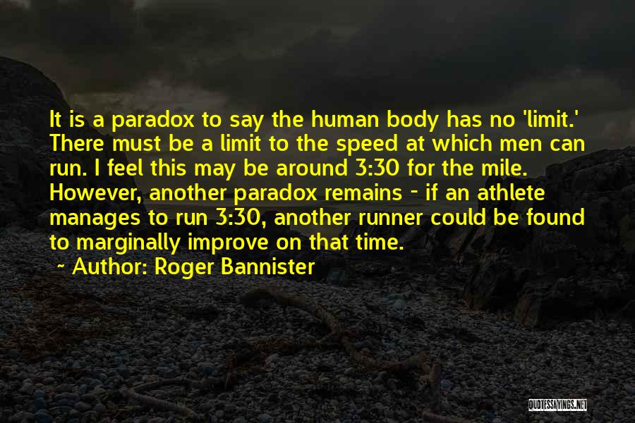 Speed Running Quotes By Roger Bannister