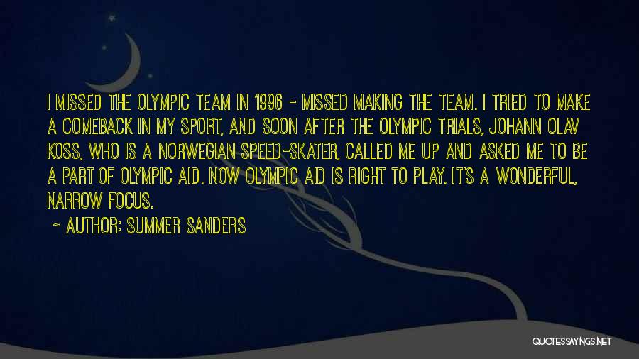 Speed Skater Quotes By Summer Sanders