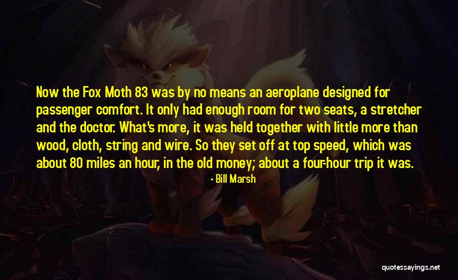 Speed Top Quotes By Bill Marsh Speed Top Quotes By Bill Marsh