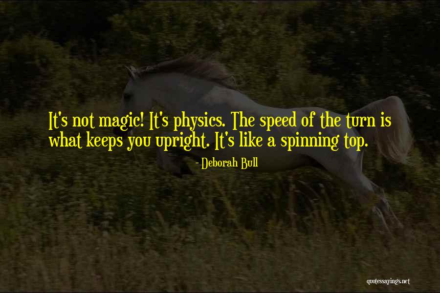 Speed Top Quotes By Deborah Bull Speed Top Quotes By Deborah Bull