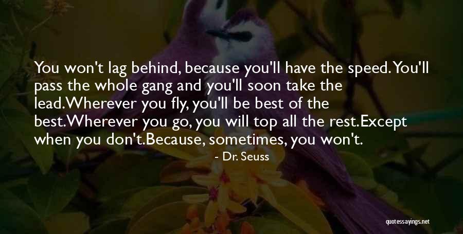 Speed Top Quotes By Dr. Seuss Speed Top Quotes By Dr. Seuss
