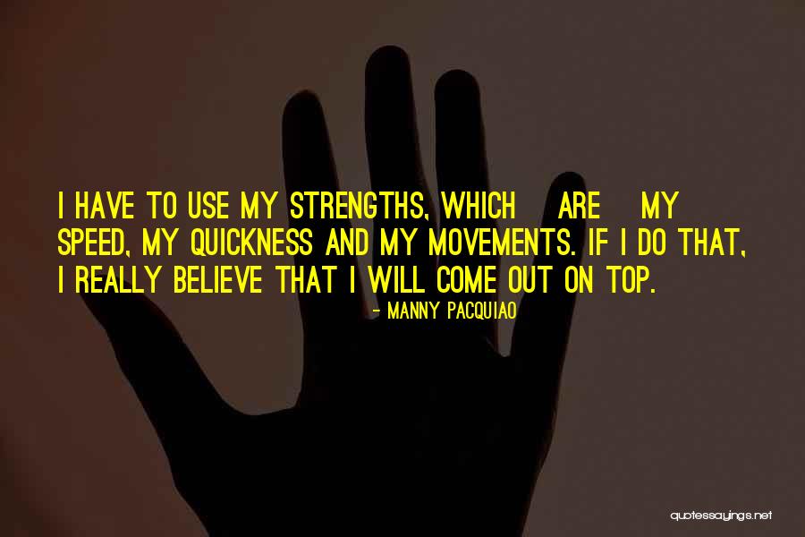 Speed Top Quotes By Manny Pacquiao Speed Top Quotes By Manny Pacquiao