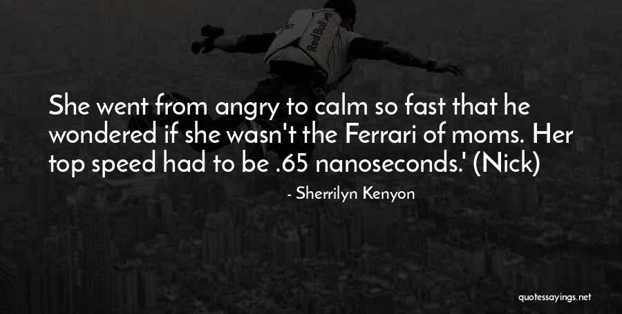 Speed Top Quotes By Sherrilyn Kenyon Speed Top Quotes By Sherrilyn Kenyon