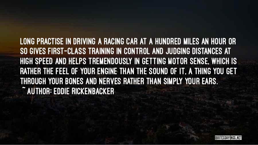 Speed Training Quotes By Eddie Rickenbacker