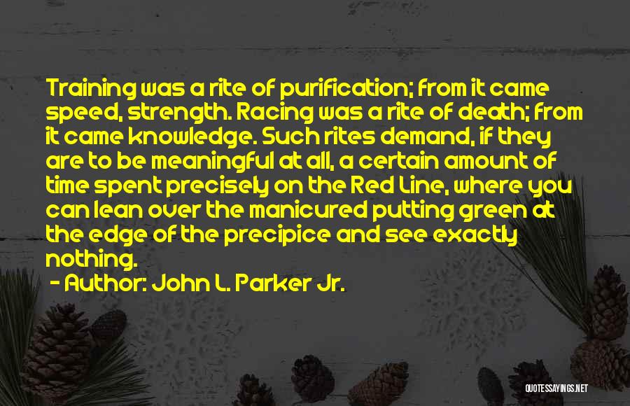 Speed Training Quotes By John L. Parker Jr.
