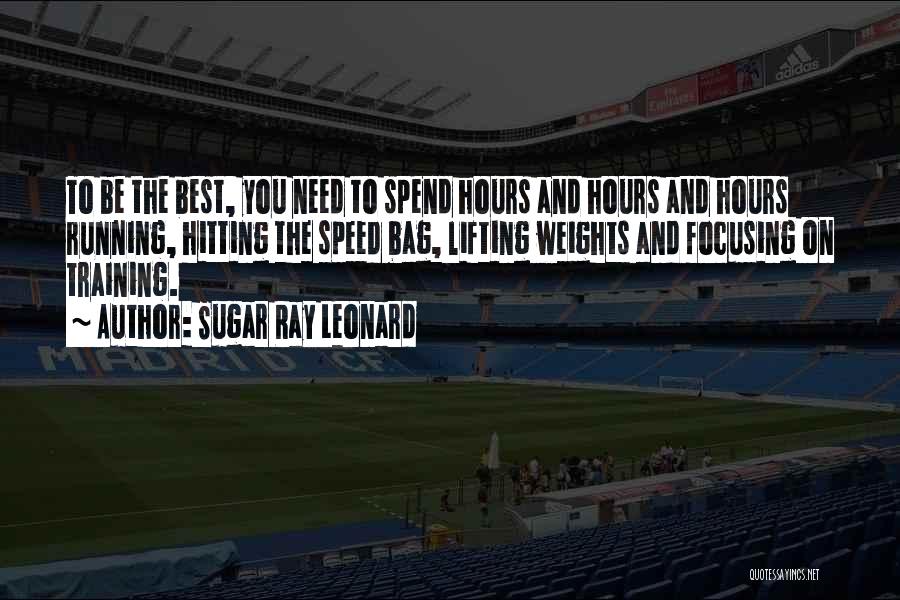Speed Training Quotes By Sugar Ray Leonard