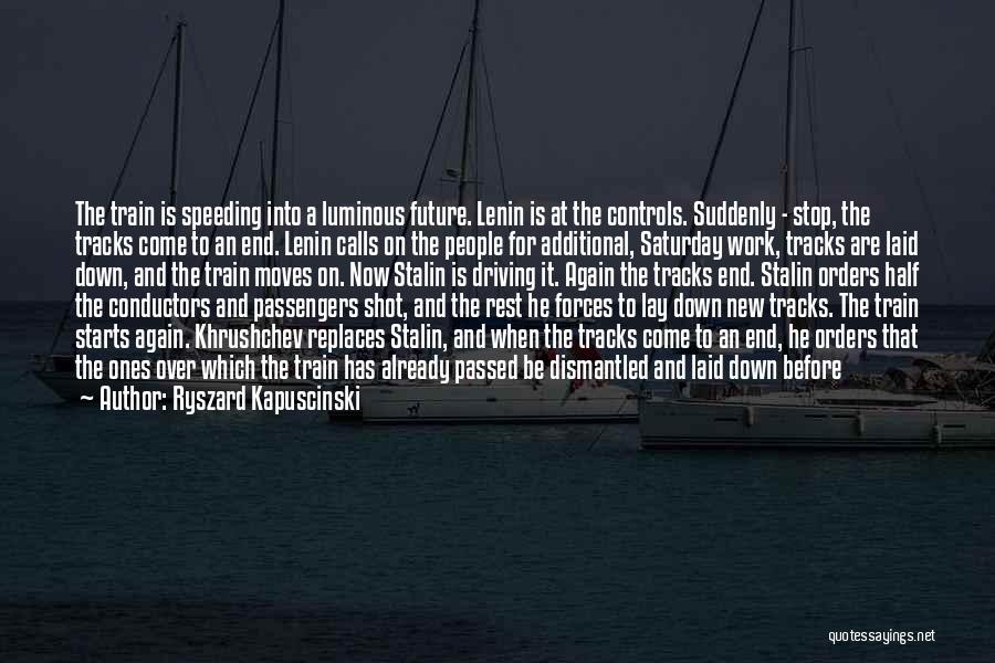 Speeding Cars Quotes By Ryszard Kapuscinski