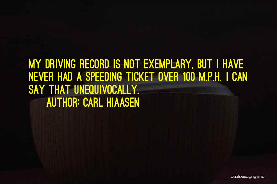 Speeding Driving Quotes By Carl Hiaasen