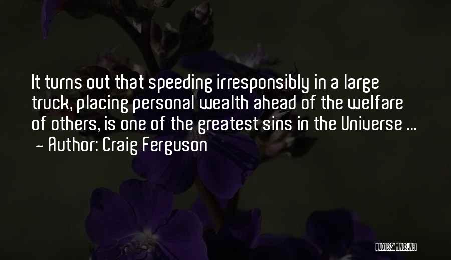 Speeding Driving Quotes By Craig Ferguson