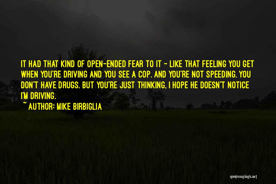 Speeding Driving Quotes By Mike Birbiglia