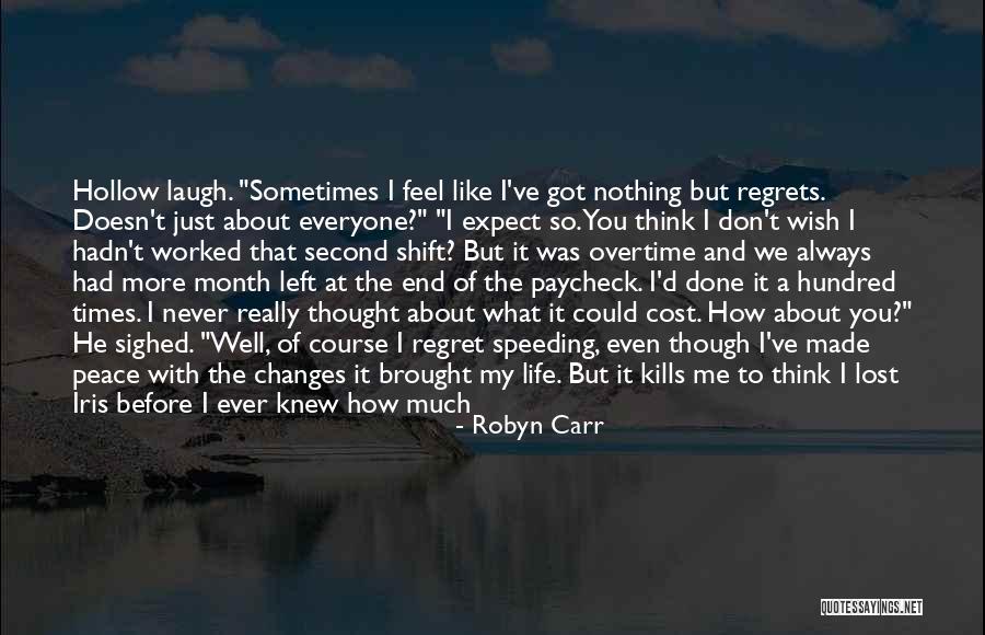 Speeding Kills Quotes By Robyn Carr