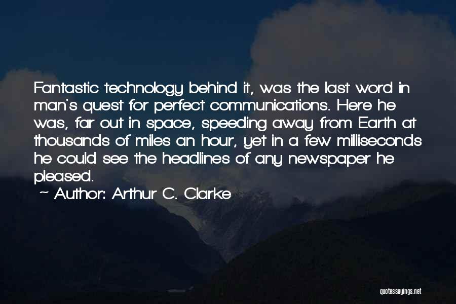 Speeding Quotes By Arthur C. Clarke