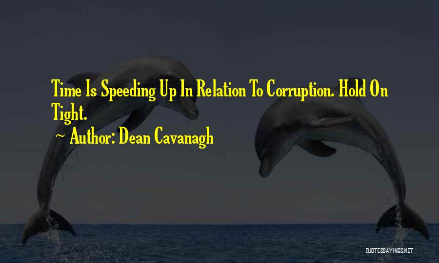 Speeding Quotes By Dean Cavanagh