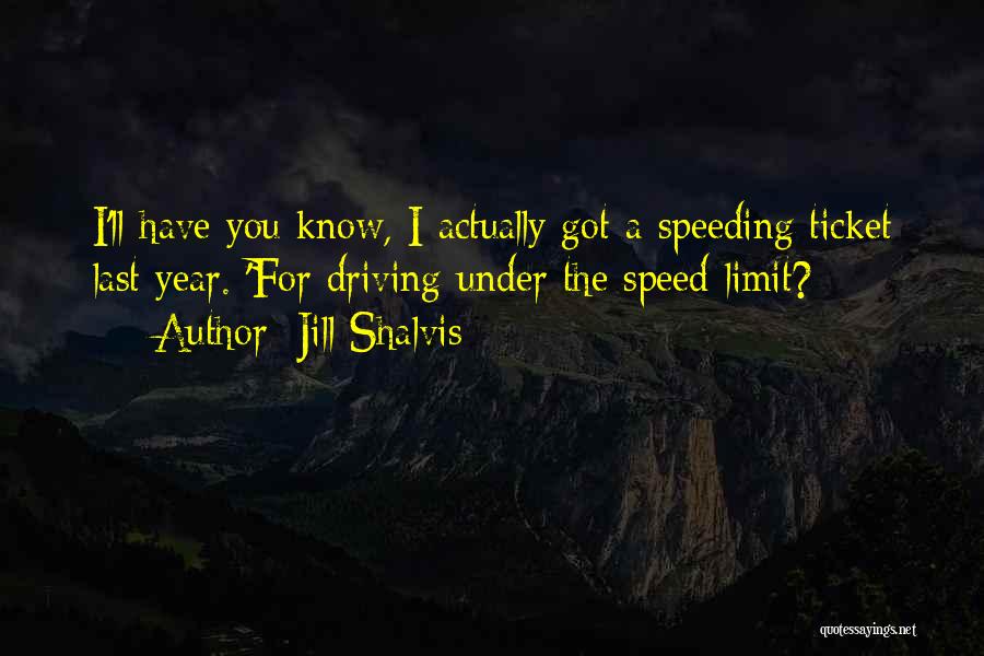 Speeding Quotes By Jill Shalvis
