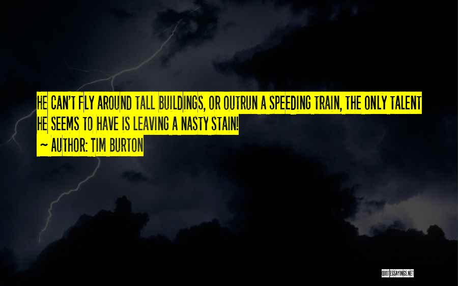 Speeding Quotes By Tim Burton