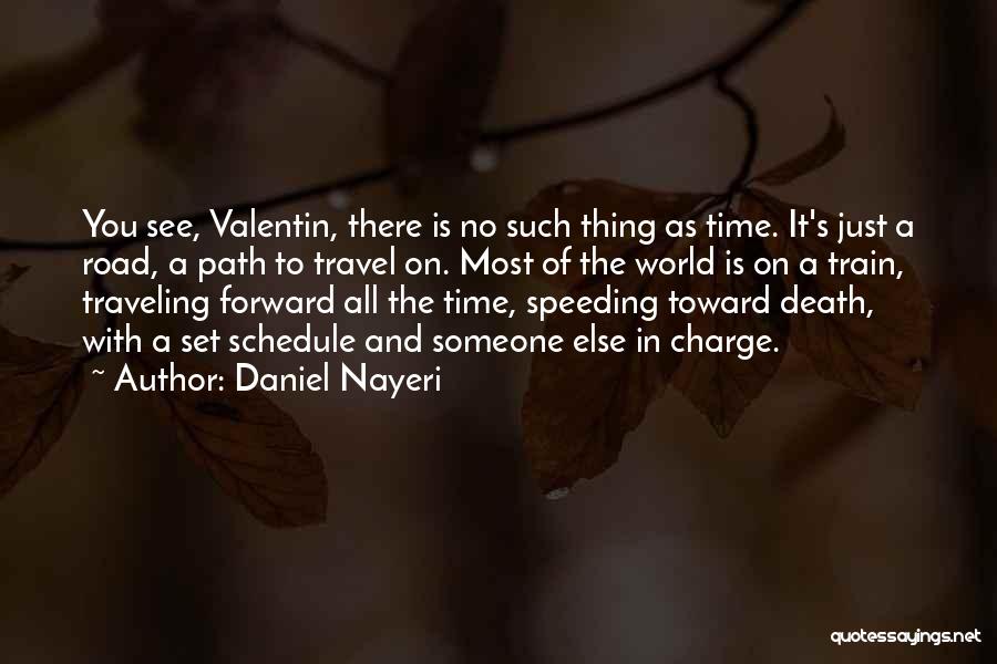 Speeding Time Quotes By Daniel Nayeri