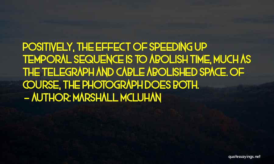 Speeding Time Quotes By Marshall McLuhan