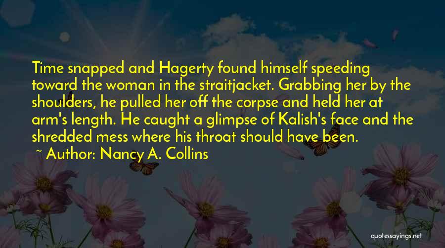 Speeding Time Quotes By Nancy A. Collins